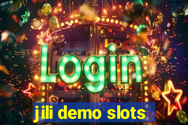 jili demo slots